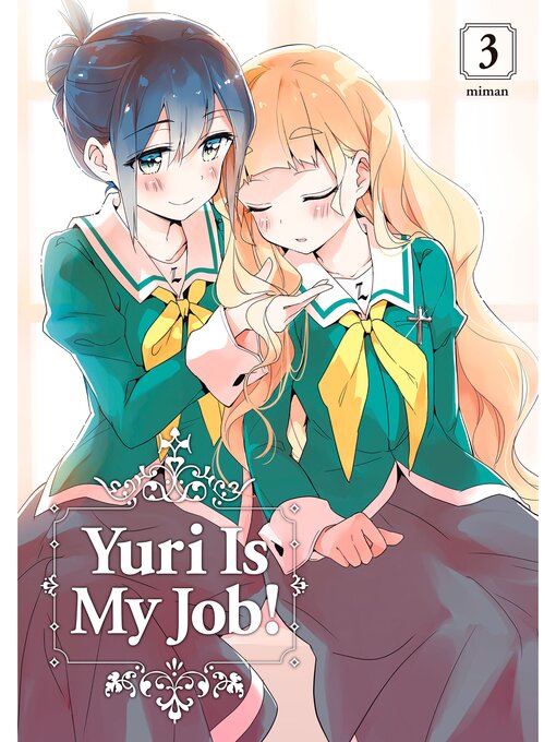 Title details for Yuri is My Job！, Volume  3 by Miman - Available